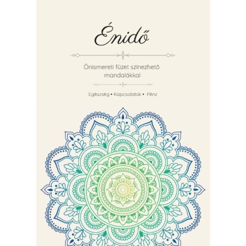 Énidő - Önismereti füzet színezhető mandalákkal